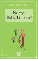 Nereye Baby Lincoln?
