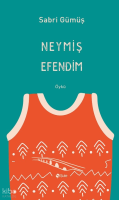 Neymiş Efendim
