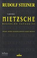Nietzsche; Özgürlük Savaşçısı