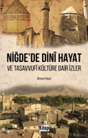 Niğde'de Dini Hayat ve Tasavvufi Kültüre Dair İzler