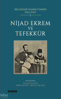 Nijad Ekrem ve Tefekkür ;Recaizade Mahmut Ekrem Külliyatı - 1