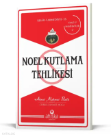 Noel Kutlama Tehlikesi