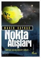 Nokta Atışları; İsimsiz Savaş Devam Ediyor