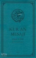 Nüzul Sırasına Göre Kur'an Mesajı Meal-Tefsir (Orta Boy, Mushafsız)