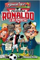 O Bir Süperstar: Cristiano Ronaldo