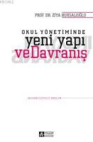 Okul Yönetiminde Yeni Yapı ve Davranış