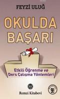 Okulda Başarı; Etkili Öğrenme ve Ders Çalışma Yöntemleri
