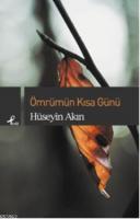 Ömrümün Kısa Günü