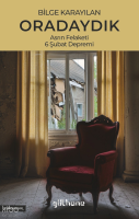 Oradaydık;Asrın Felaketi, 6 Şubat Depremi