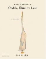 Ördek, Ölüm ve Lale