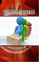 Örgütsel Demokrasi; Katılımcı Yönetim