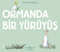 Ormanda Bir Yürüyüş