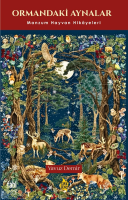 Ormandaki Hayvanlar;Manzum Hayvan Hikâyeleri