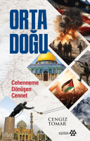 Orta Doğu ;Cehenneme Dönüşen Cennet