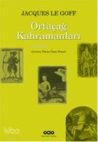 Ortaçağın Kahramanları İle Mucizeleri