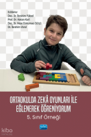 Ortaokulda Zekâ Oyunları ile Eğlenerek Öğreniyorum - 5. Sınıf Örneğİ