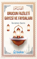 Orucun Fazileti Gayesi ve Faydaları