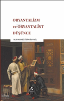 Oryantalizm ve Oryantalist Düşünce
