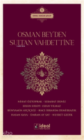 Osman Bey'den Sultan Vahdettin'e ;Osmanlı Hanedan Şairleri 1