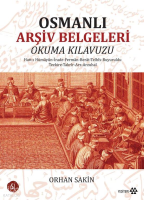 Osmanlı Arşiv Belgeleri; Okuma Klavuzu