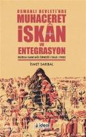 Osmanlı Devleti'nde Muhaceret, İskan ve Entegrasyon Bursa Sancağı Örneği (1845-1908)