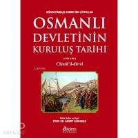Osmanlı Devletinin Kuruluş Tarihi; (1299-1481) Câmiû'd-Düvel