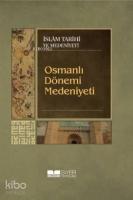 Osmanlı Dönemi Medeniyeti