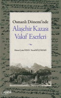 Osmanlı Dönemi'nde Alaşehir Kazası Vakıf
Eserleri