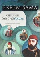 Osmanlı Düşünüyordu; Padişahların Salih Rüyaları