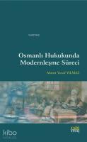 Osmanlı Hukukunda Modernleşme Süreci
