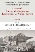 Osmanlı İmparatorluğu’nun Ekonomik ve Sosyal Tarihi II (1600-1914)