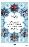 Osmanlı İmparatorluğu ve Etrafındaki Dünya