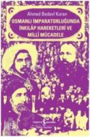 Osmanlı İmparatorluğunda İnkılap Hareketleri ve Milli Mücadele