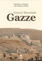 Osmanlı İradesinde Gazze