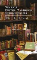 Osmanlı Kültür Tarihinin Bilinmeyenleri