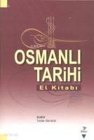 Osmanlı Tarihi; El Kitabı
