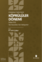Osmanlı Tarihinde Köprülüler Dönemi (1656-1710);Yeni Kaynaklar, Yeni Yaklaşımlar