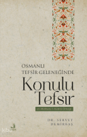 Osmanlı Tefsir Geleneğinde Konulu Tefsir;El - Midhatü'l - Kübra Örneği