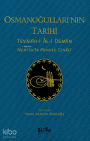 Osmanoğulları'nın Tarihi ;Tevârîh-i Âl-i Osmân