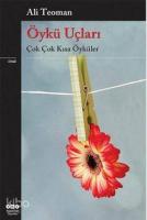 Öykü Uçları; Çok Çok Kısa Öyküler