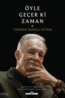 Öyle Geçer ki Zaman;Teoman Duralı Kitabı