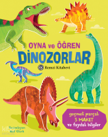 Oyna ve Öğren - Dinozorlar (Ciltli)