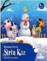 Oynamayı Seven Şirin Kaz - Çiftlik Hikayeleri Çıkartmalı Hikaye Kitabı