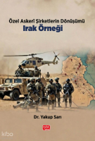 Özel Askerî Şirketlerin Dönüşümü: Irak
Örneği