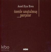 Özenle Unutulmuş Parçalar