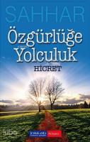 Özgürlüğe Yolculuk Hicret