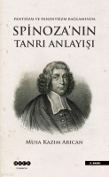 Panteizm ve Panenteizm Bağlamında Spinoza'nın Tanrı Anlayışı; Panteizm, Panenteizm ve Ateizm Bağlamında