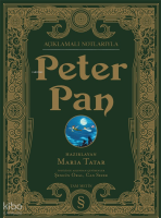 Peter Pan;Açıklamalı Notlarıyla - Yüzüncü Yıl Baskısı