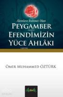 Peygamber (s.a.v) Efendimiz'in Yüce Ahlakı (Cep Boy)
