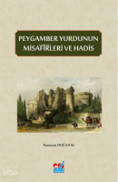 Peygamber Yurdunun Misafirleri ve Hadis